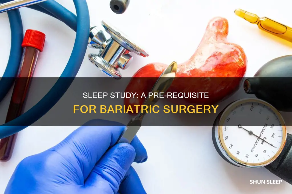 why do you need a sleep study for bariatric surgery