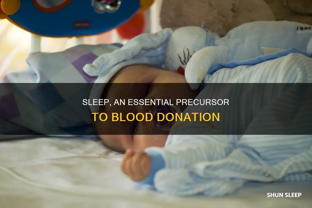 why do you need to sleep before donating blood