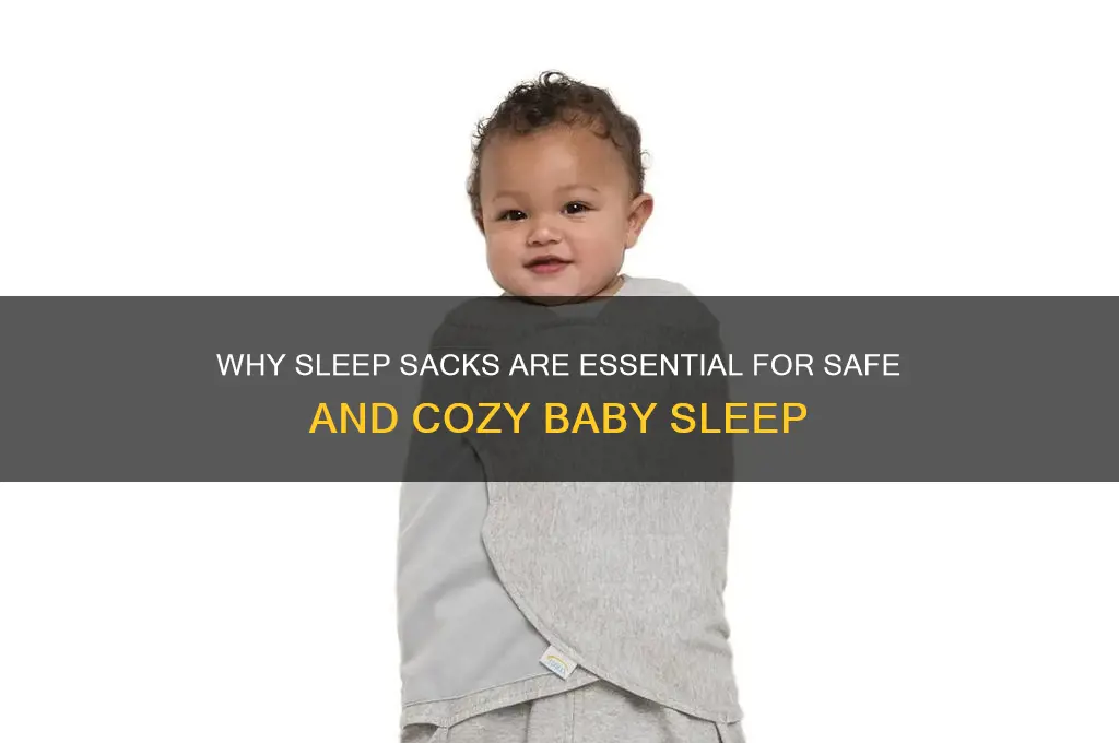 why do you use sleep sacks for babies