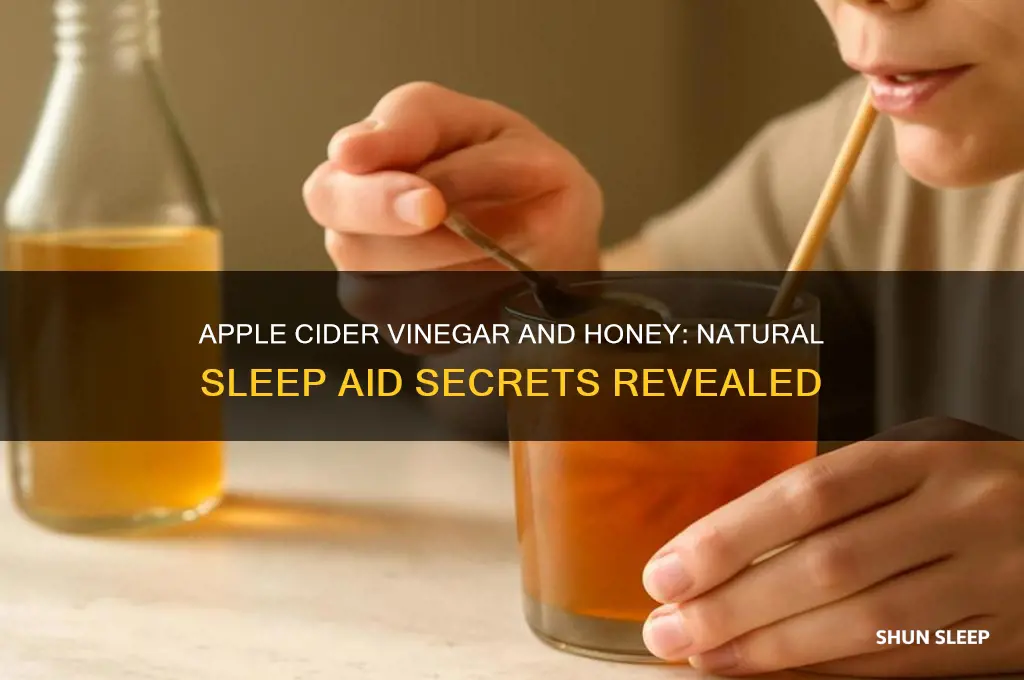 why does apple cider vinegar and honey help you sleep