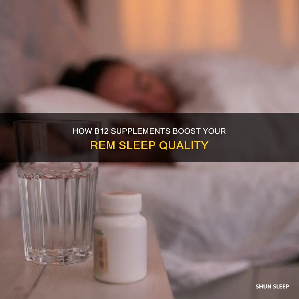 why does b12 increase rem sleep