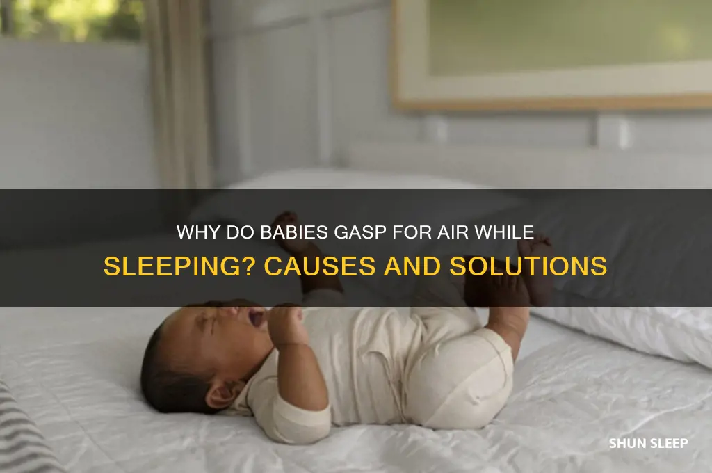 why does baby gasp for air when sleeping