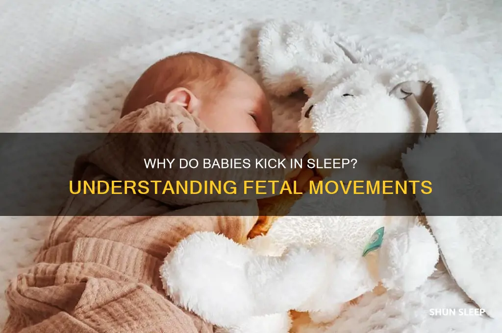 why does baby kick in sleep