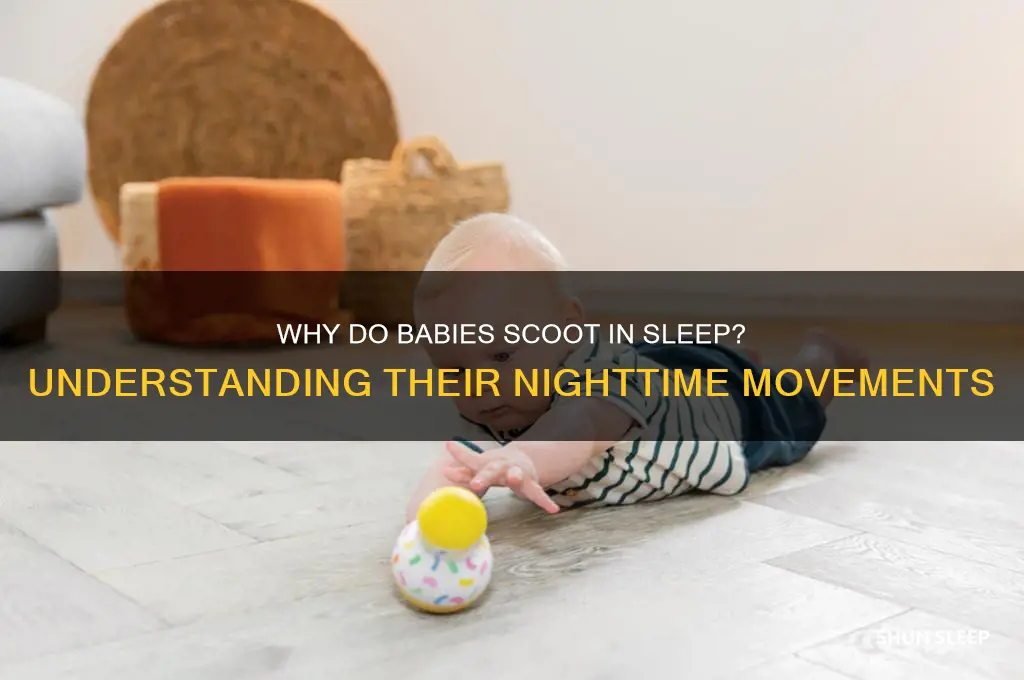 why does baby scoot while sleeping