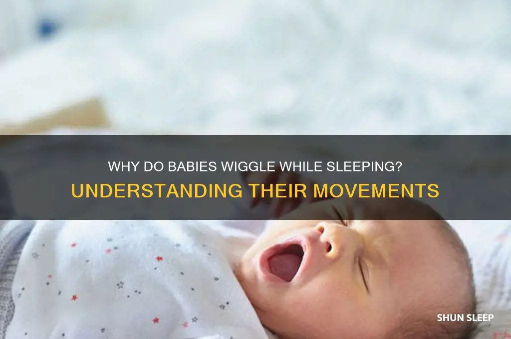 why does baby wiggle while sleeping