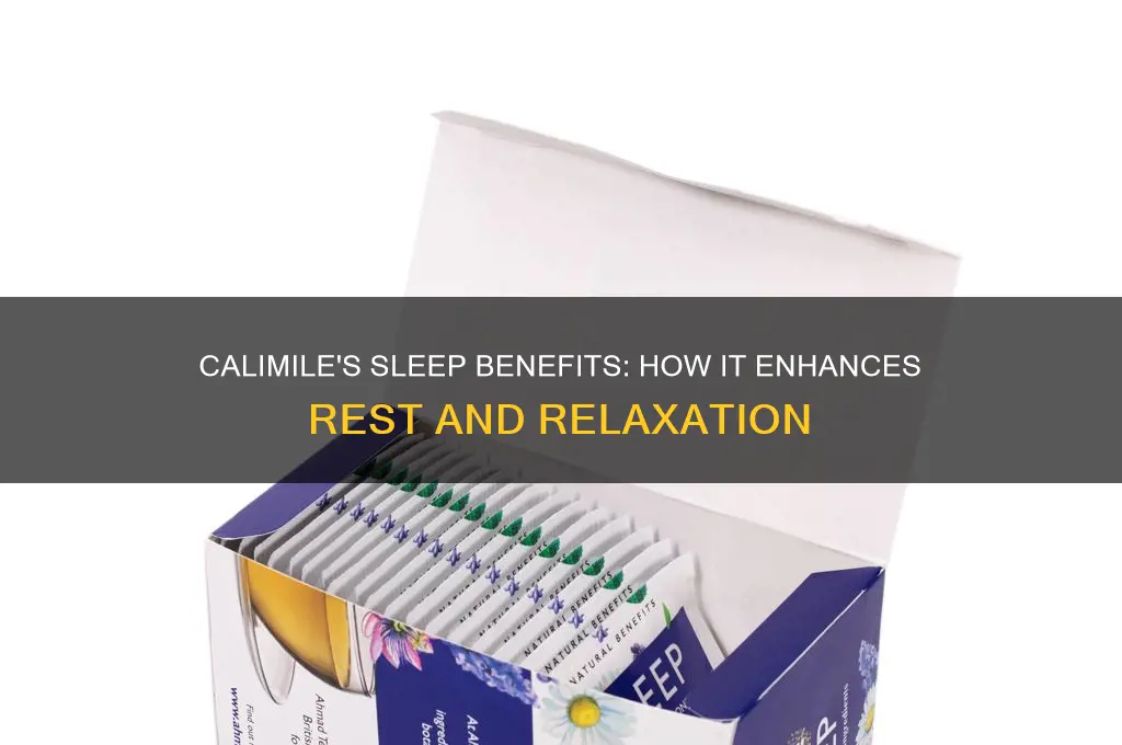 why does calimile help you sleep