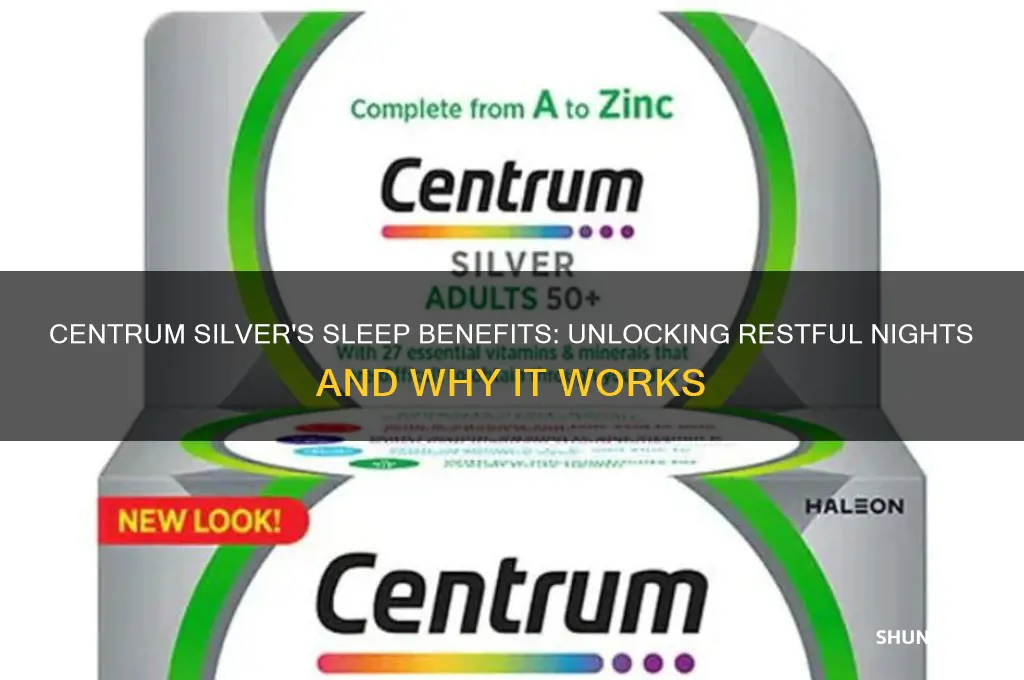 why does centrum silver help me sleep at night