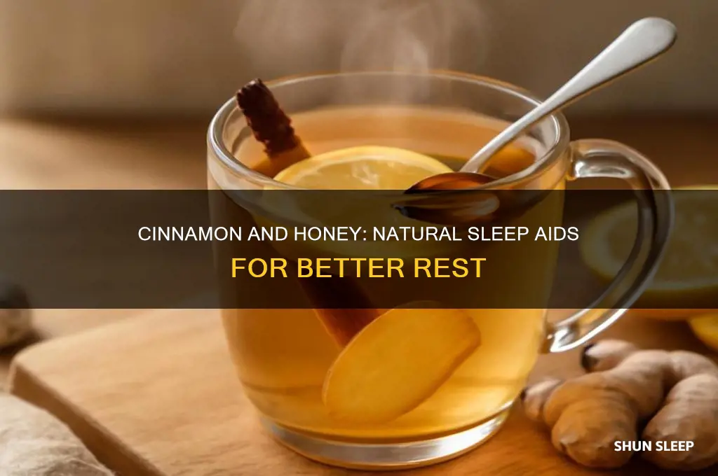 why does cinnamon and honey help you sleep