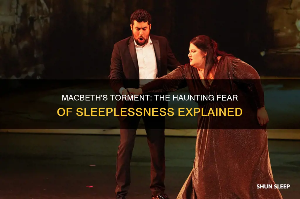why does macbeth fear he will get no sleep