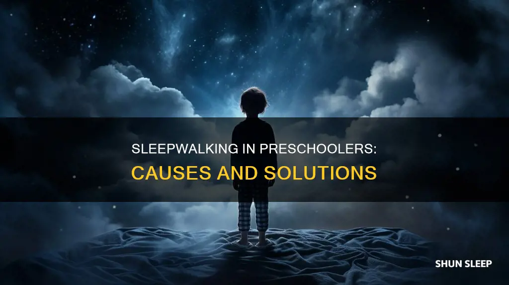 why does my 4 year old sleep walk