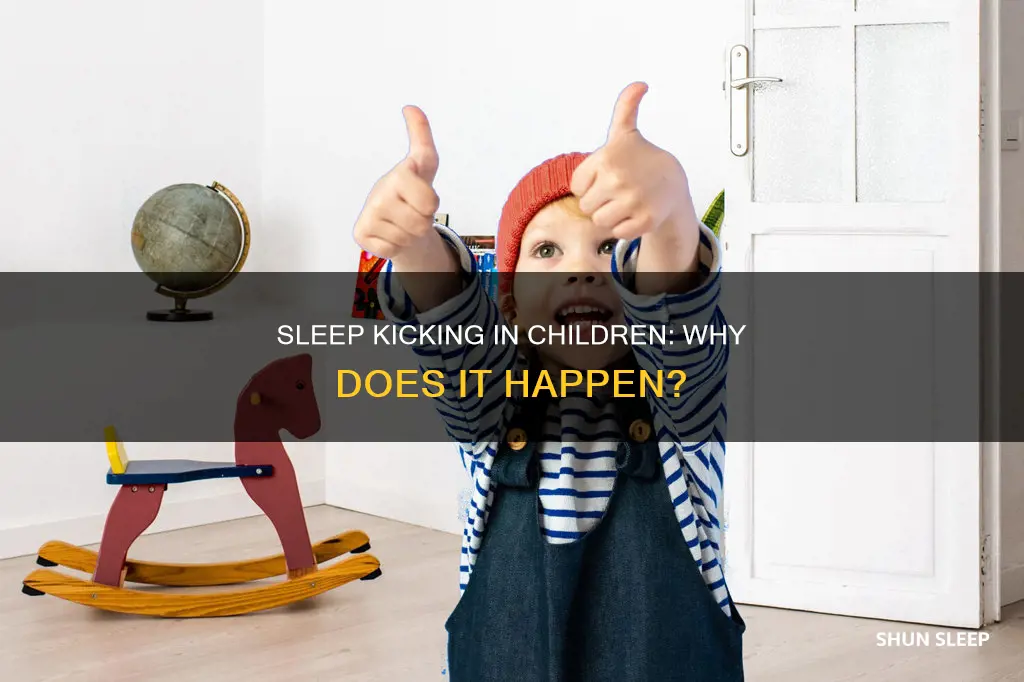 why does my 6 year old kick me while sleeping
