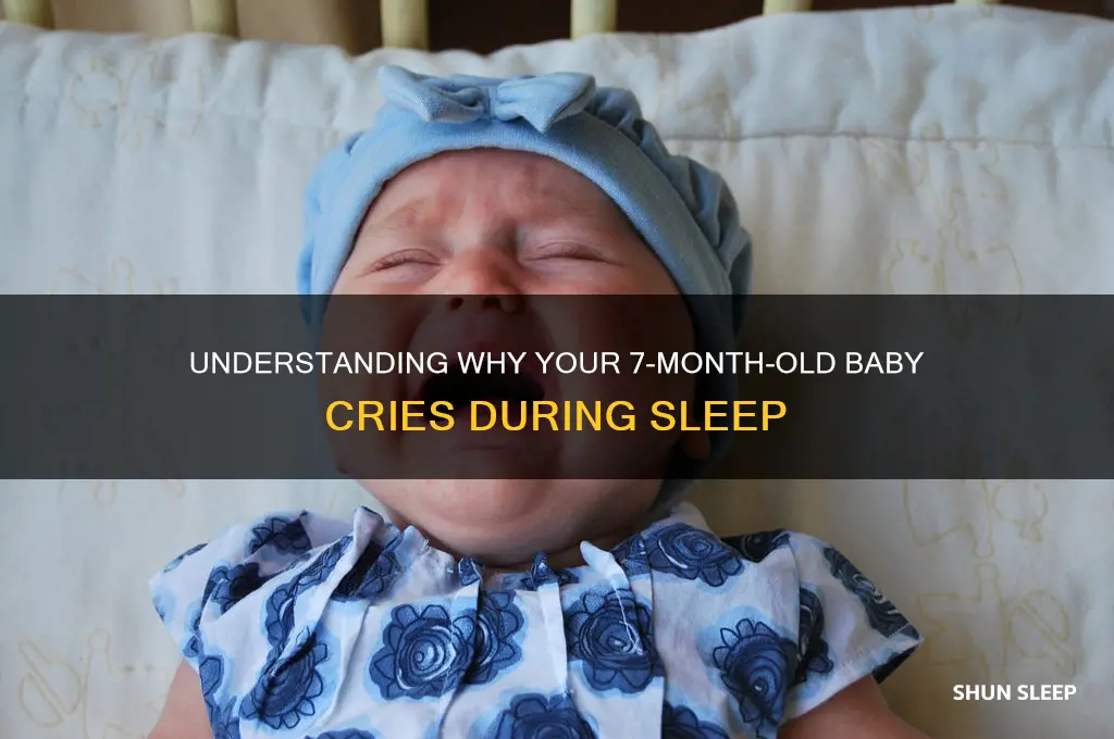 why does my 7 month baby cry in her sleep