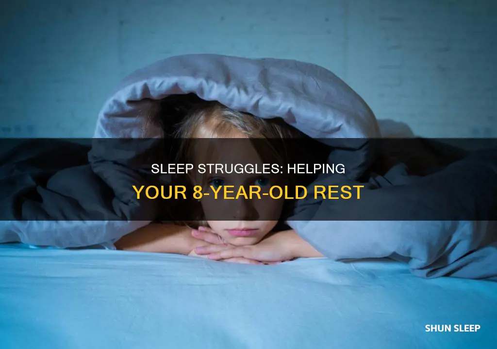 why does my 8 year old have trouble sleeping