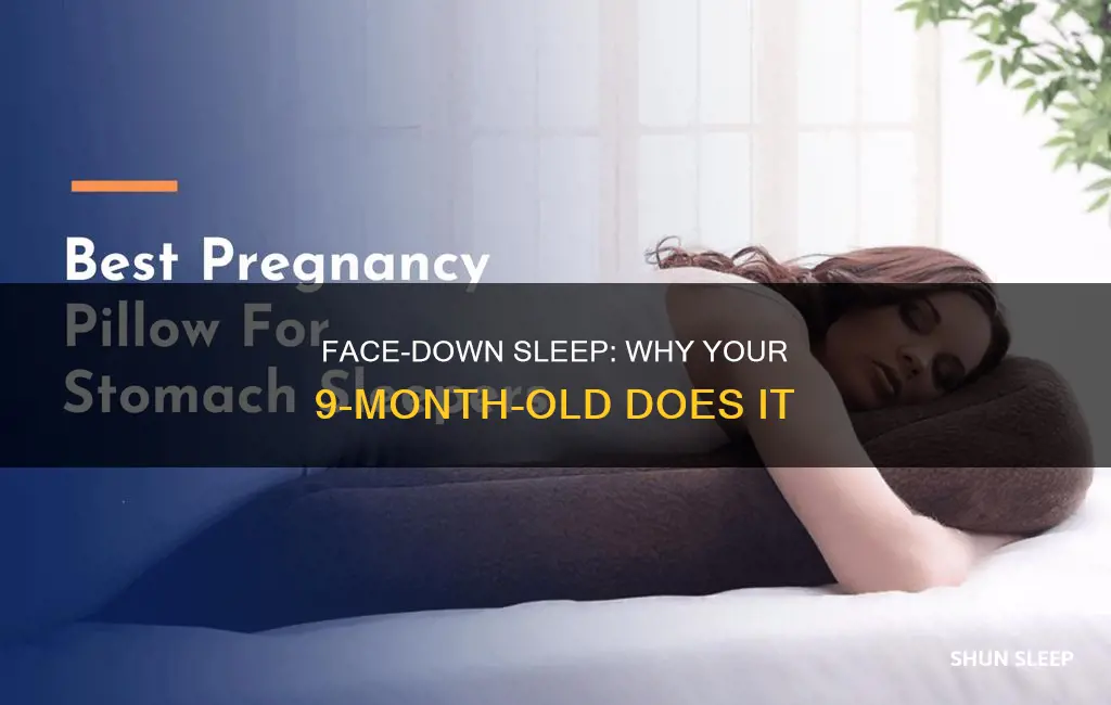 why does my 9 month old sleeping on her face