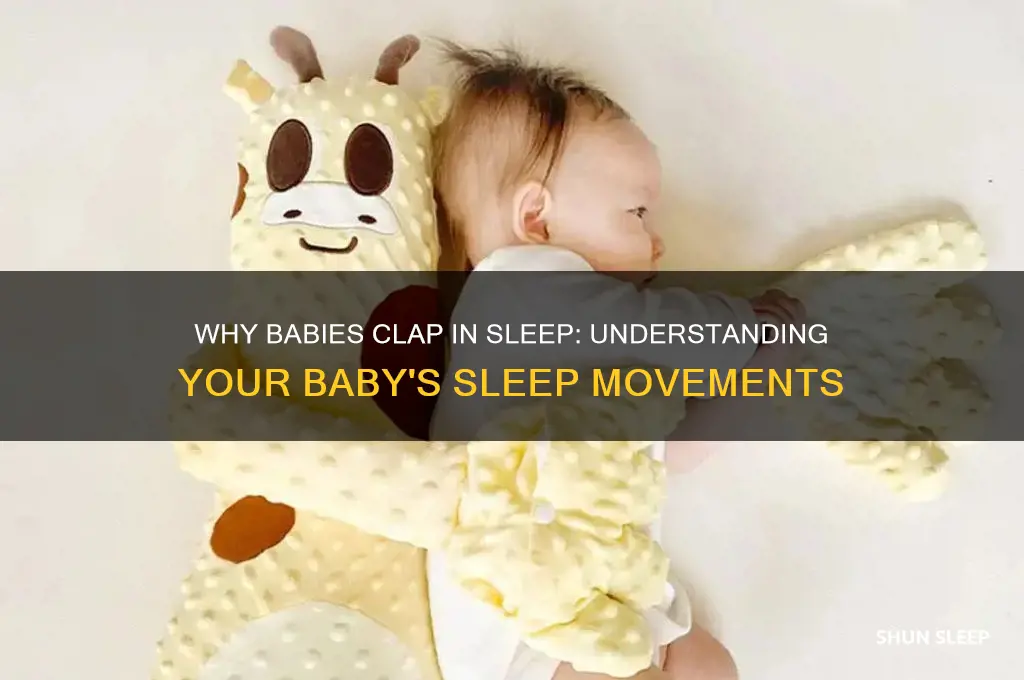 why does my baby clap in her sleep