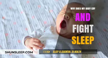 Why Babies Cry and Resist Sleep: Understanding and Soothing Tips