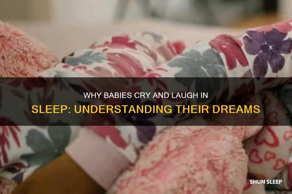 why does my baby cry and laugh in her sleep