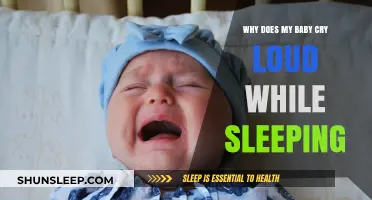 Why Babies Cry Loudly in Sleep: Causes and Solutions