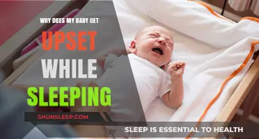 Why Does My Baby Get Upset While Sleeping? Understanding Nighttime Fussiness
