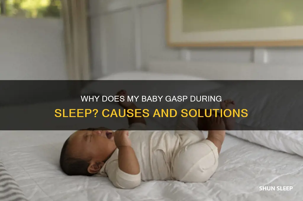 why does my baby keep gasping in her sleep