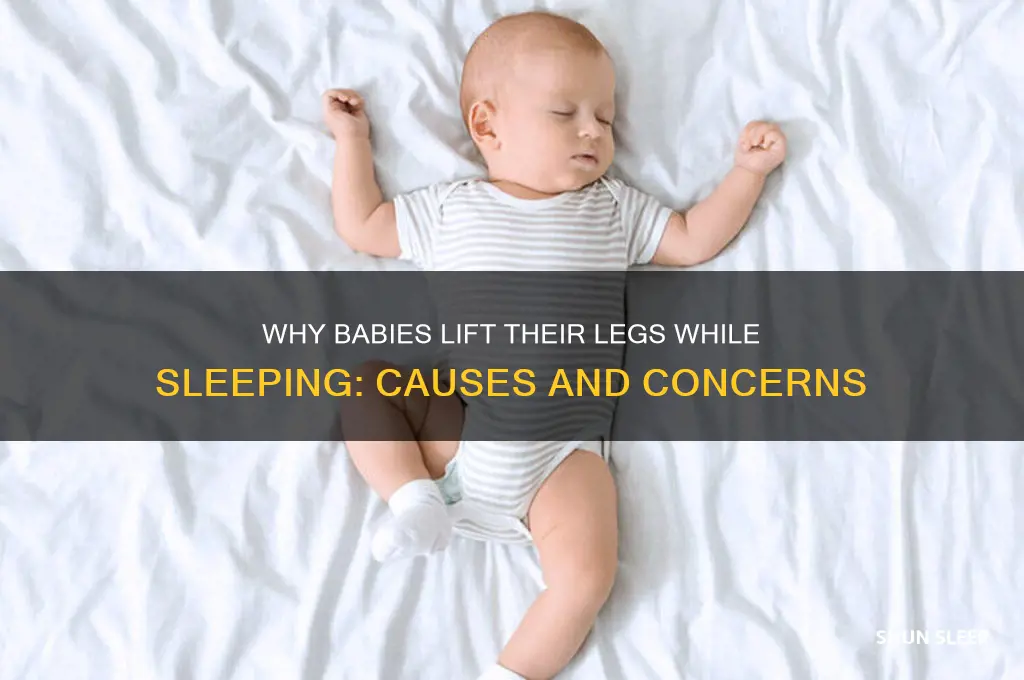 why does my baby lift her legs in her sleep