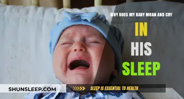 Understanding Why Babies Moan and Cry During Sleep: Causes and Solutions