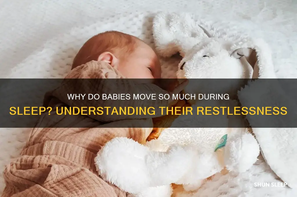 why does my baby move a lot in her sleep