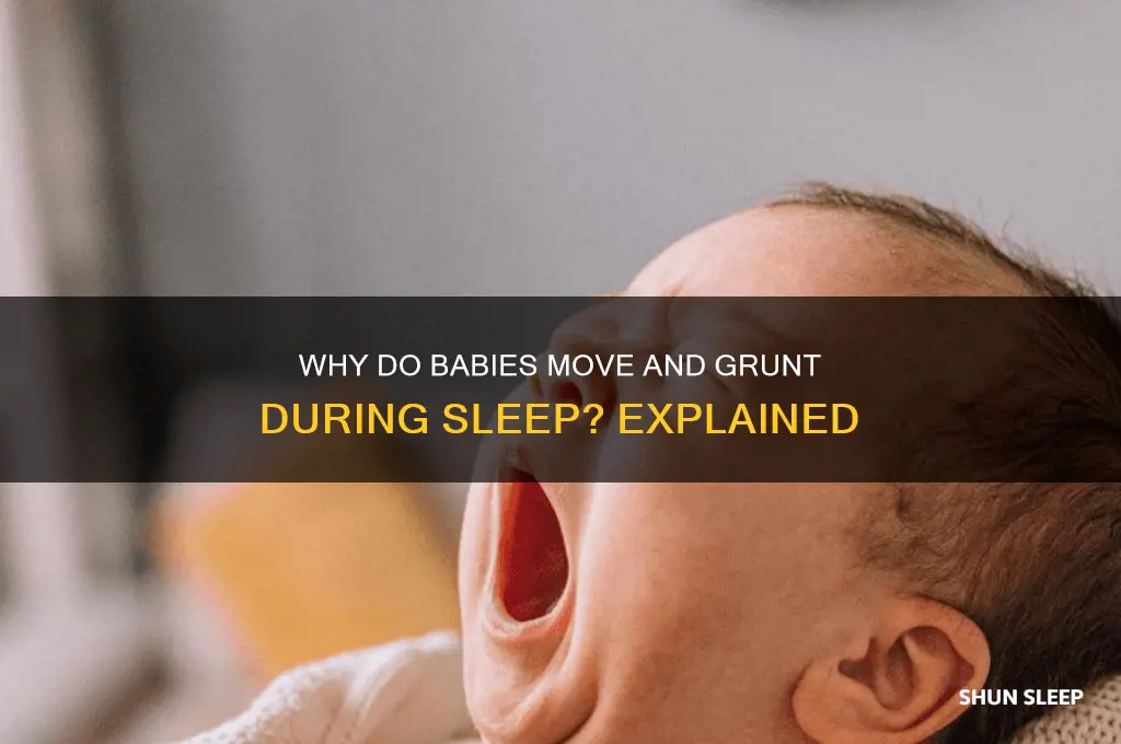 why does my baby move and grunt while sleeping