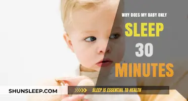 Why Does My Baby Only Sleep 30 Minutes? Understanding Short Naps