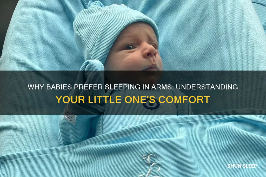 why does my baby only sleep in my arms