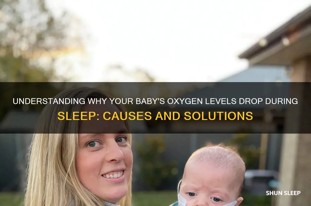why does my baby oxygen drop while sleeping