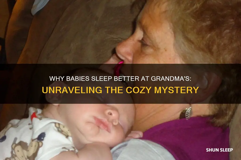 why does my baby sleep better at grandma