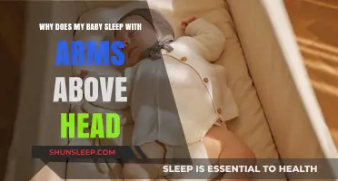 Why Do Babies Sleep with Arms Above Their Heads?