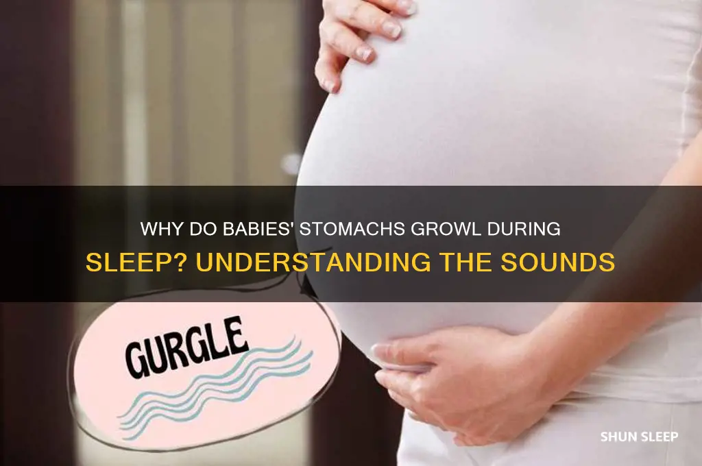 why does my baby stomach growl while sleeping