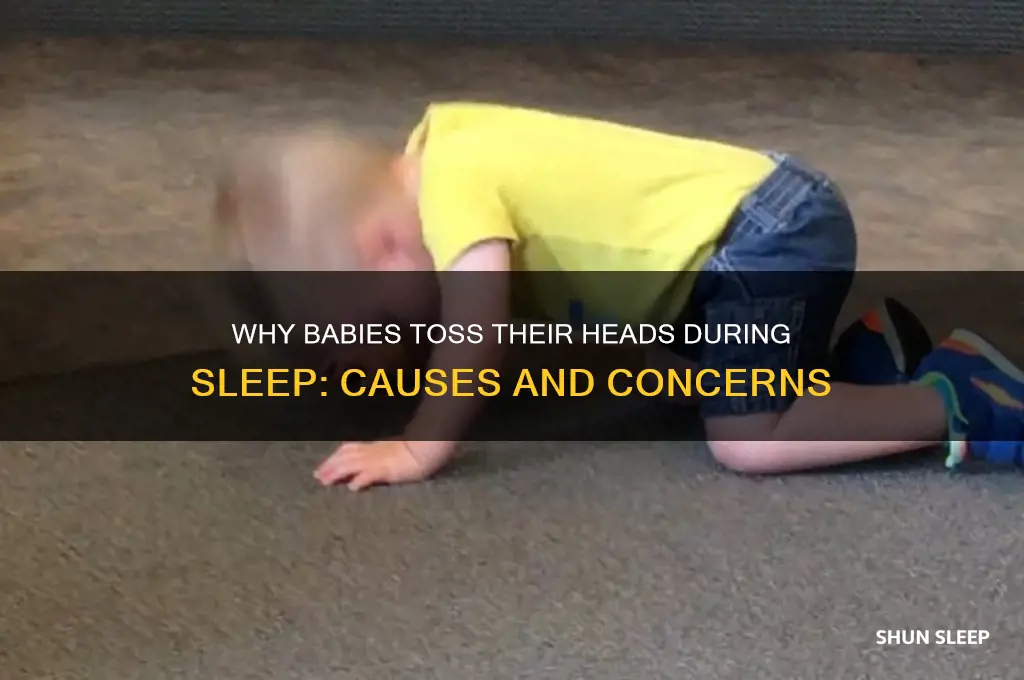 why does my baby toss his head while sleeping