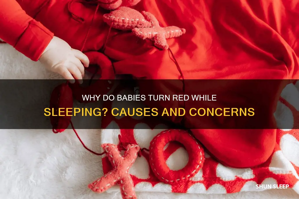 why does my baby turn red when sleeping
