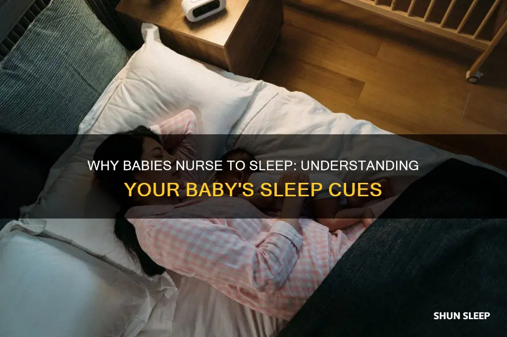 why does my baby want to nurse to sleep