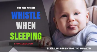 Why Babies Whistle in Sleep: Understanding Nocturnal Noises