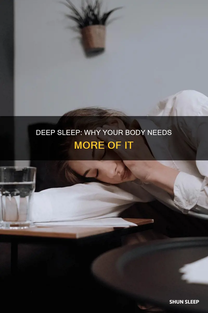 why does my body take more deep sleep