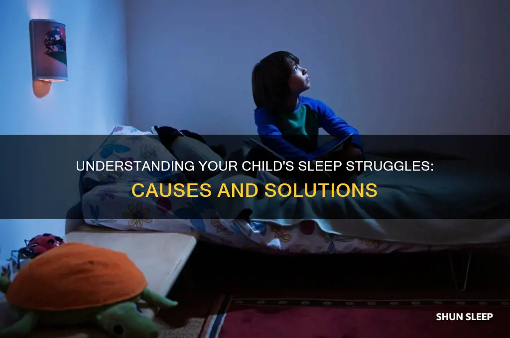 why does my child struggle to get to sleep