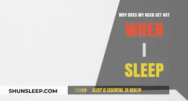 Why Does My Neck Get Hot at Night? Causes and Solutions
