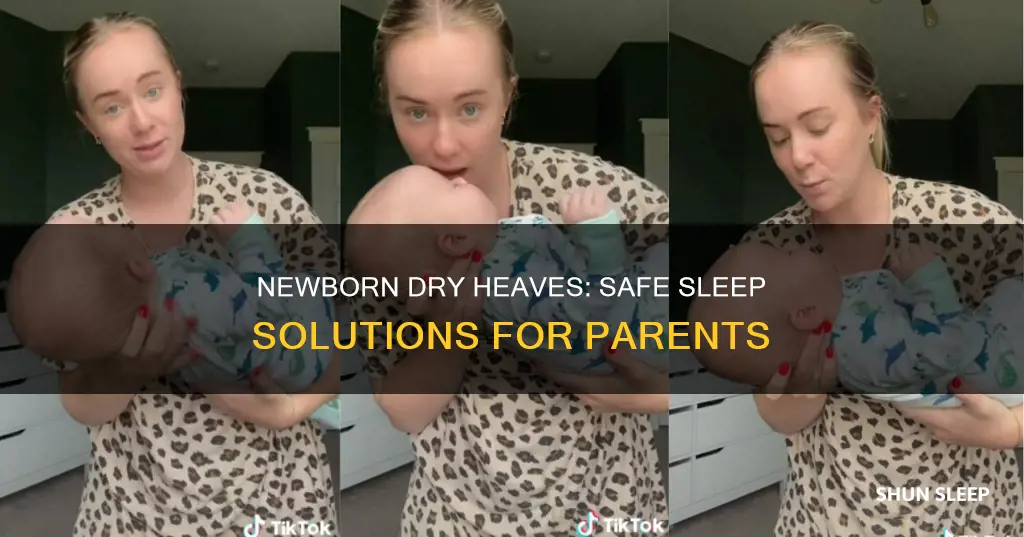why does my newborn dry heave while sleeping