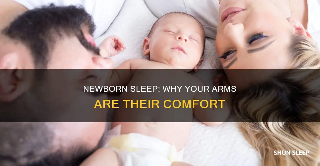 why does my newborn only sleep in my arms