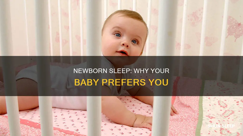 why does my newborn only want to sleep on me