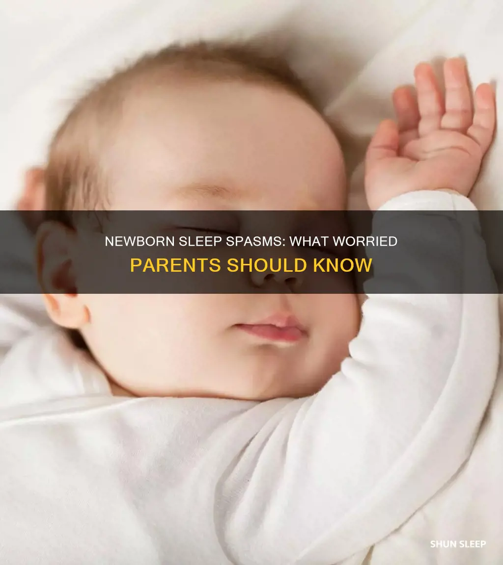 why does my newborn spasm in her sleep