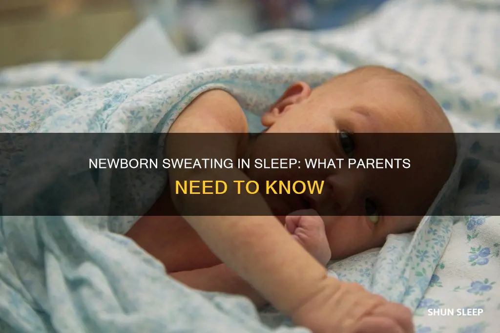 why does my newborn sweat in his sleep