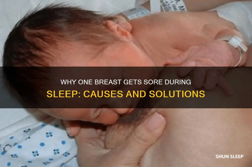 why does one boob get sore when sleeping