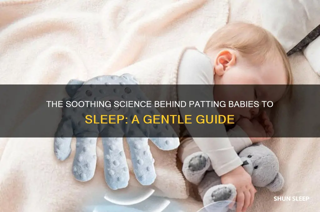 why does patting a baby put them to sleep
