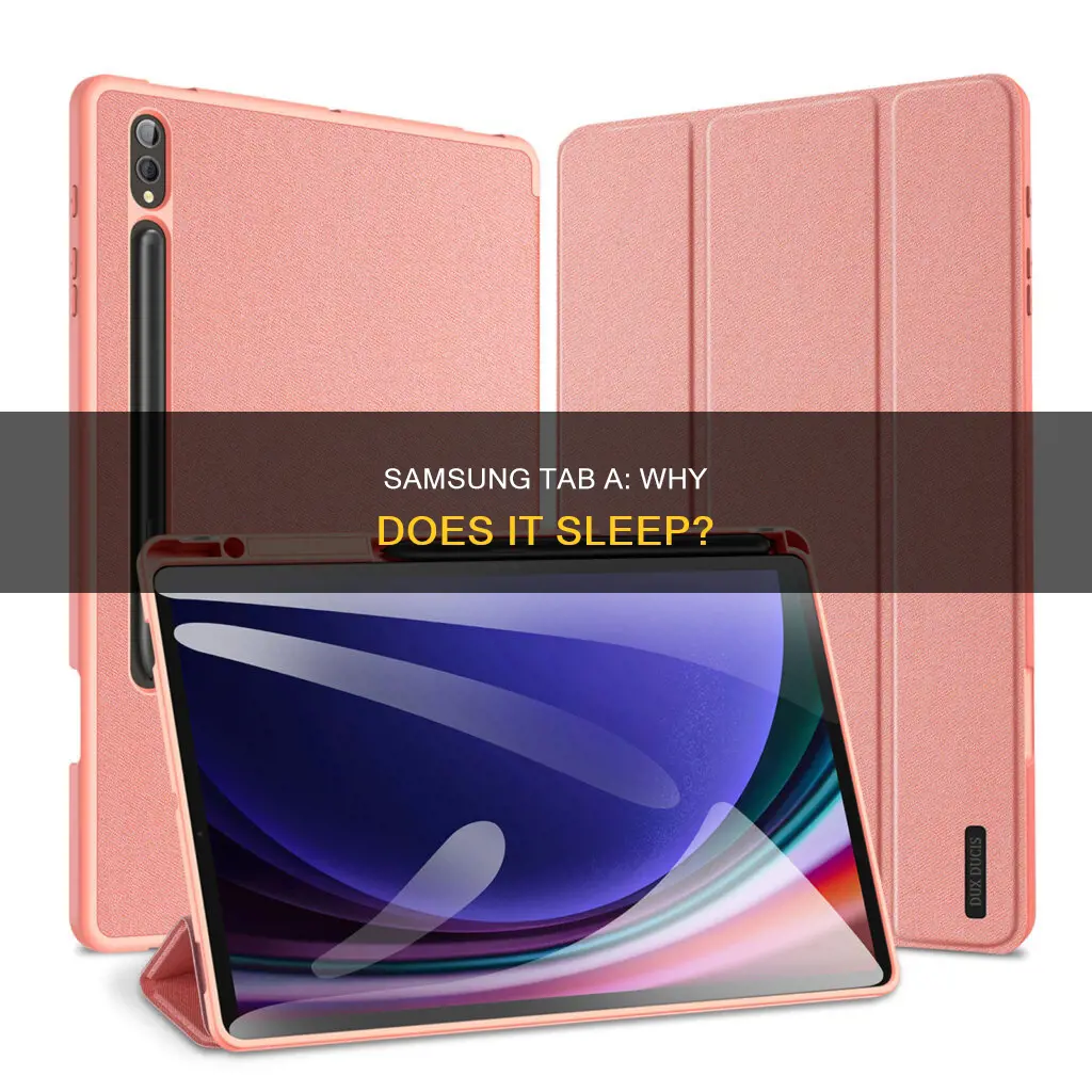 why does samsung tab a sleep while in use