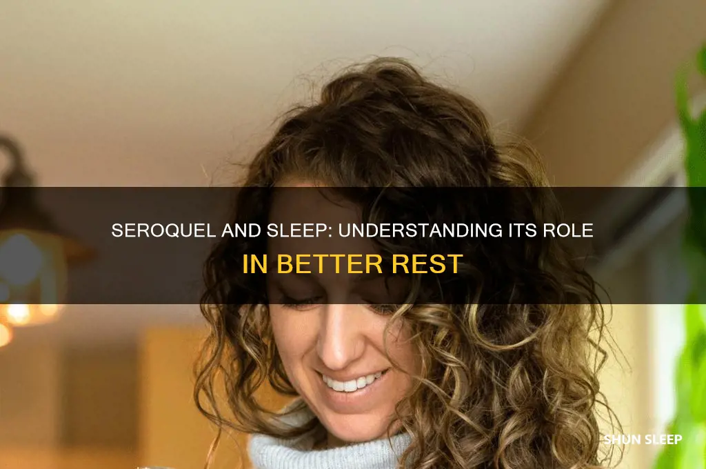 why does seroquel help sleep